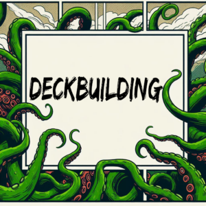 Deckbuilding