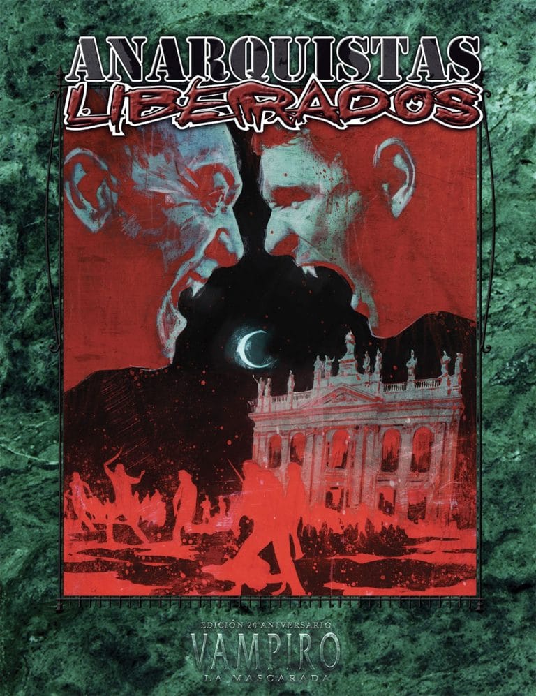 VAMPIRO: LA MASCARADA - ANARQUISTAS LIBERADOS