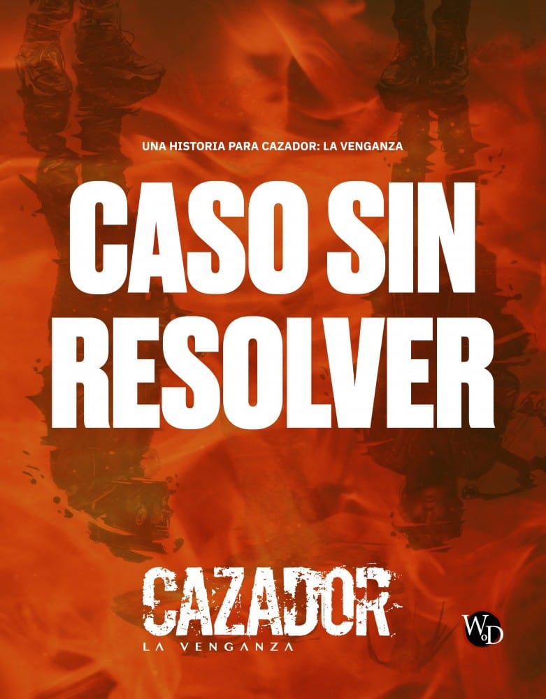 CAZADOR: LA VENGANZA - CASO SIN RESOLVER