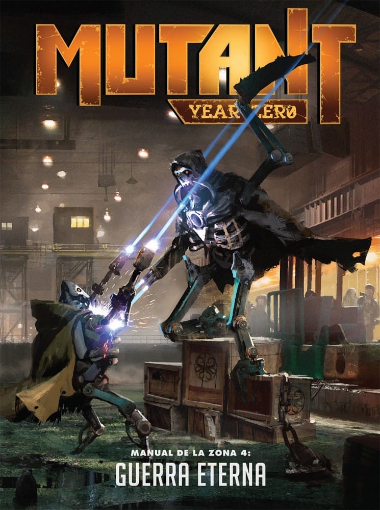 MUTANT: MANUAL DE LA ZONA 4 - GUERRA ETERNA