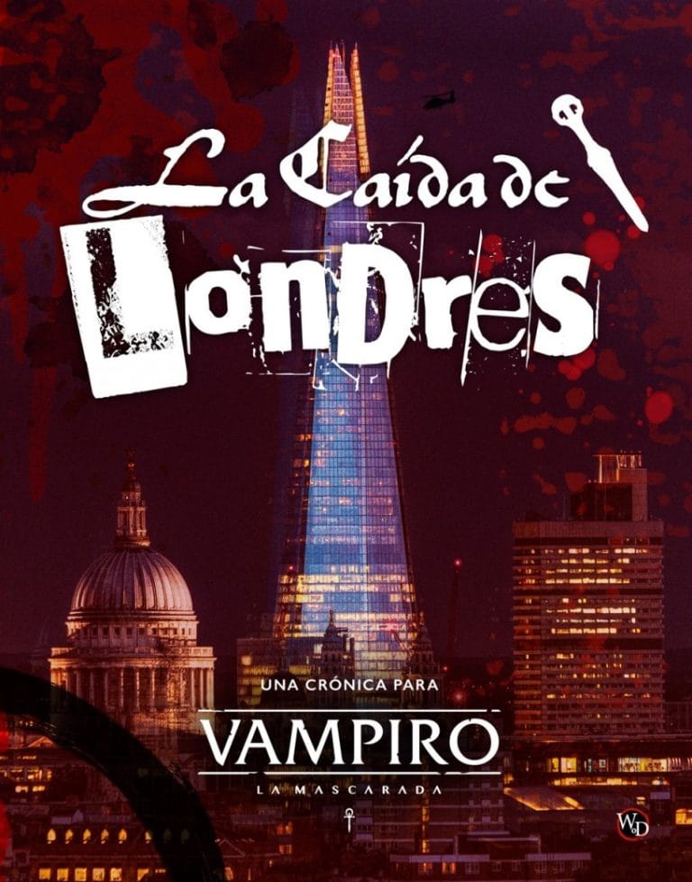 VAMPIRO: LA MASCARADA - LA CAIDA DE LONDRES